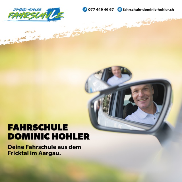 Fahrschule Dominic Hohler: Deine Fahrschule aus dem Fricktal im Aargau - Du m�chtest Deinen F�hrerschein machen und suchst eine Fahrschule in Deiner N�he? Dann bist du bei mir genau richtig! Ich biete Dir: